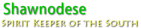 Shawnodese: Spirit Keeper of the South Shawnodese: Spirit Keeper of the South