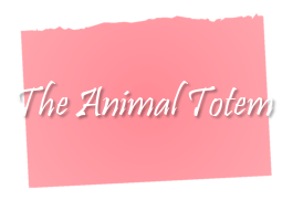 The Animal Totem
