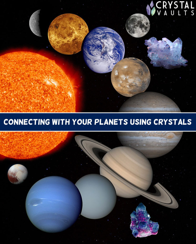 Connecting with Your Planets Using Crystals - Crystal Vaults